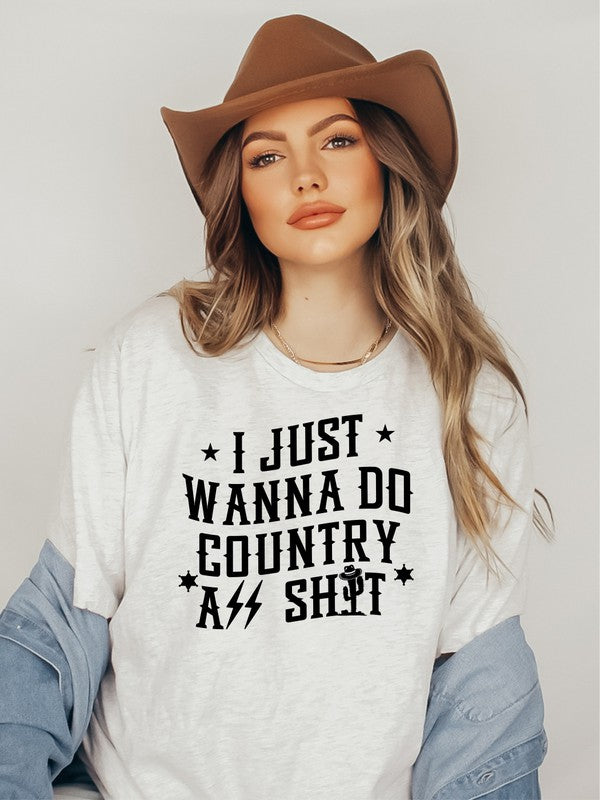 Plus I Just Want to Country Tee