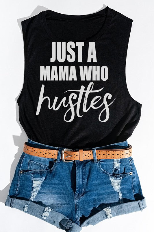 Just a Mama Who Hustles Tank