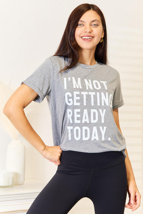 Not Ready Tee